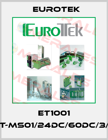 ET1001 ET-MS01/24DC/60DC/3/F Eurotek