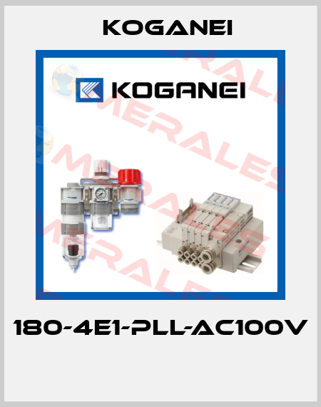 180-4E1-PLL-AC100V  Koganei