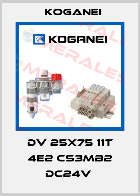 DV 25X75 11T 4E2 CS3MB2 DC24V  Koganei