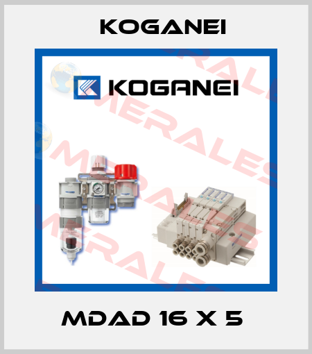 MDAD 16 X 5  Koganei