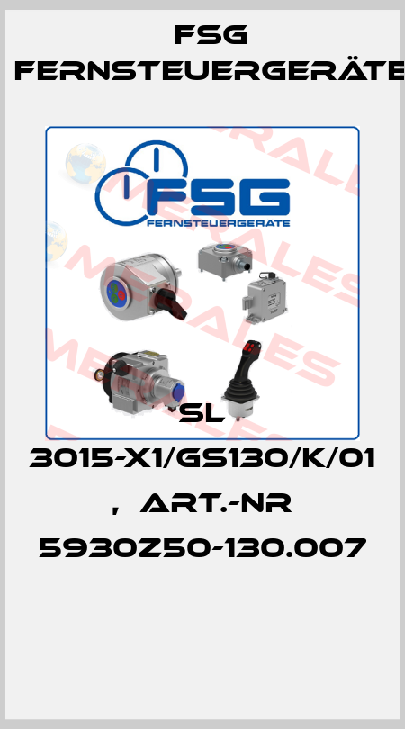 SL 3015-X1/GS130/K/01 ,  Art.-Nr 5930Z50-130.007  FSG Fernsteuergeräte