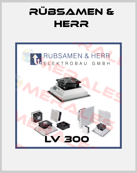 LV 300  Rübsamen & Herr