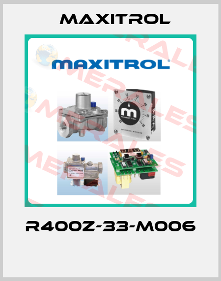 R400Z-33-M006  Maxitrol