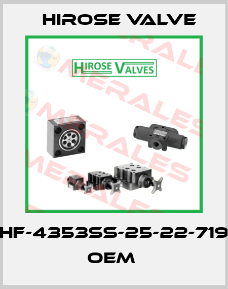 HF-4353SS-25-22-719  oem  Hirose Valve