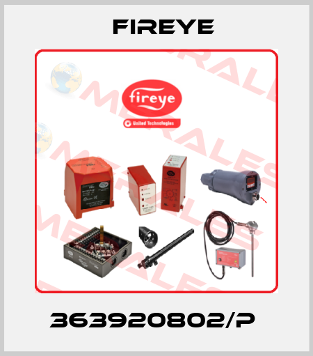 363920802/P  Fireye