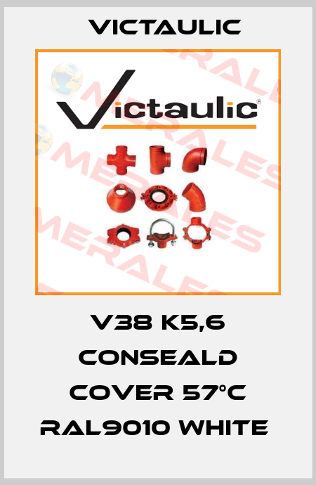 V38 K5,6 conseald Cover 57°C RAL9010 white  Victaulic