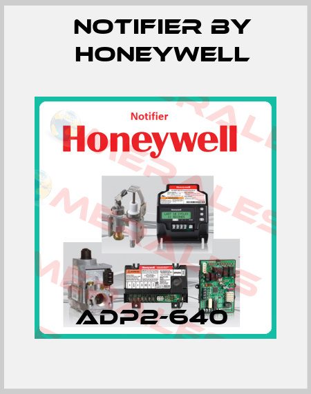 ADP2-640  Notifier by Honeywell