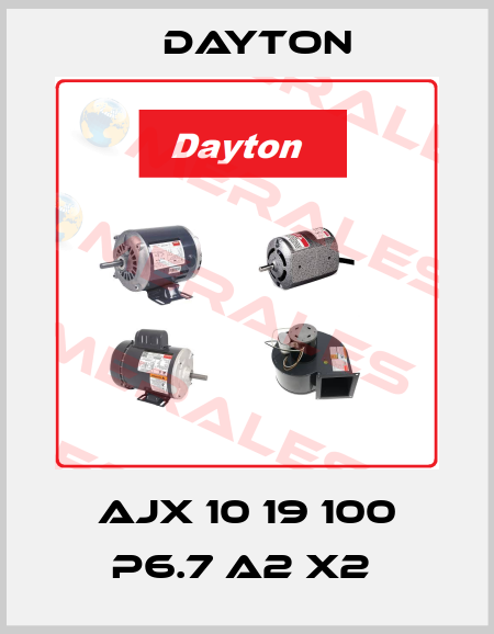 AJX 10 19 100 P6.7 A2 X2  DAYTON