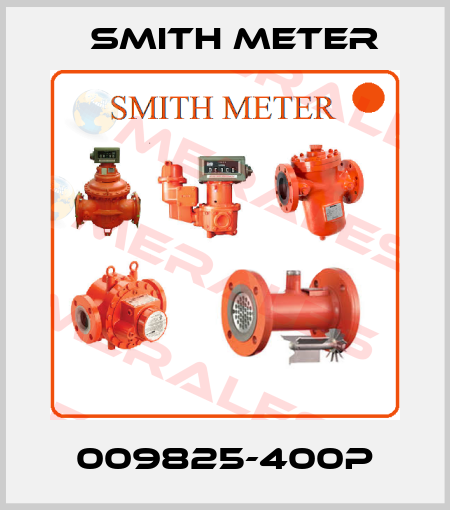 009825-400P Smith Meter