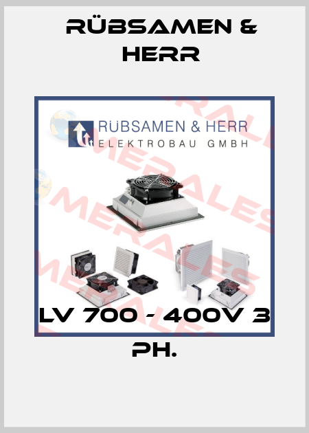 LV 700 - 400V 3 ph. Rübsamen & Herr
