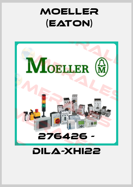 P/N: 276426, Type: DILA-XHI22 Moeller (Eaton)