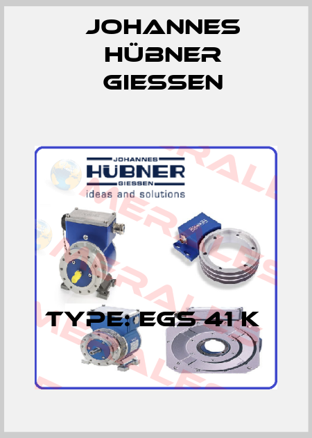 Type: EGS 41 K  Johannes Hübner Giessen