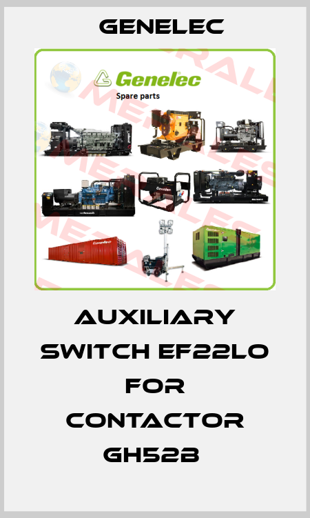AUXILIARY SWITCH EF22LO FOR CONTACTOR GH52B  Genelec