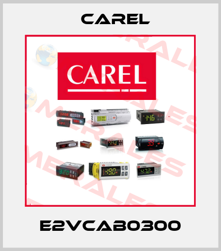 E2VCAB0300 Carel