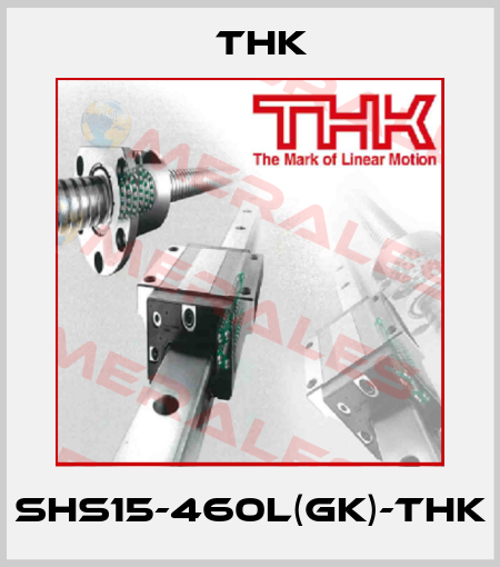SHS15-460L(GK)-THK THK