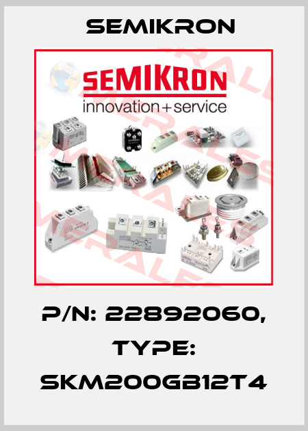 P/N: 22892060, Type: SKM200GB12T4 Semikron