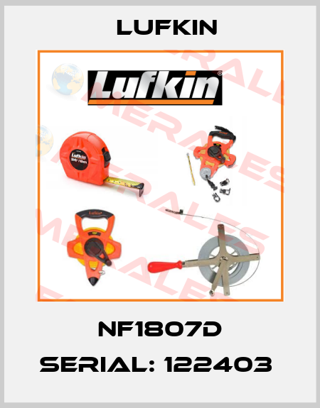 NF1807D SERIAL: 122403  Lufkin