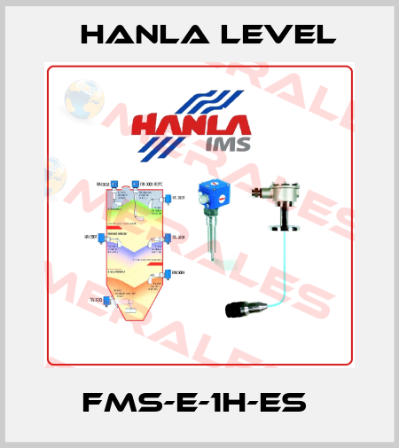  FMS-E-1H-ES  HANLA LEVEL