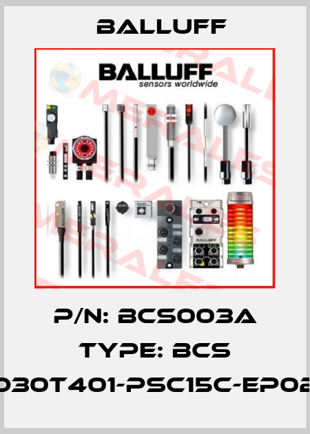 P/N: BCS003A Type: BCS D30T401-PSC15C-EP02 Balluff