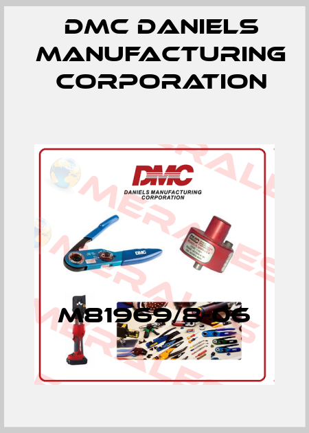 M81969/8-06 Dmc Daniels Manufacturing Corporation