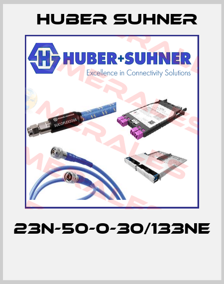 23N-50-0-30/133NE  Huber Suhner