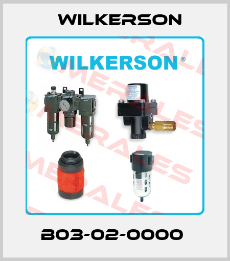 B03-02-0000  Wilkerson