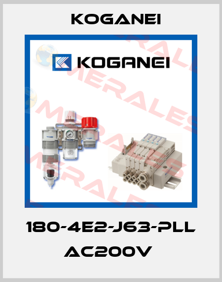 180-4E2-J63-PLL AC200V  Koganei