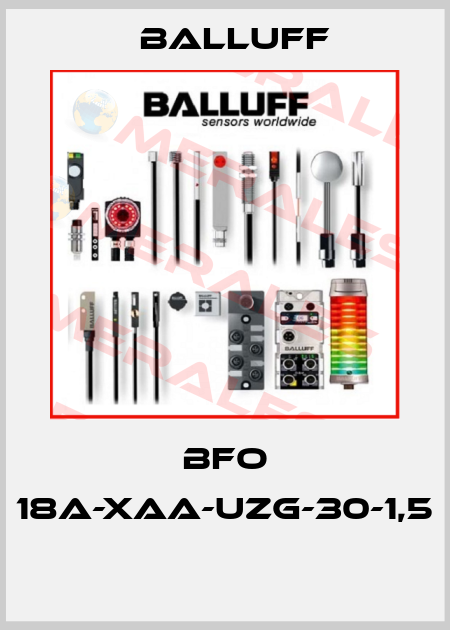 BFO 18A-XAA-UZG-30-1,5  Balluff