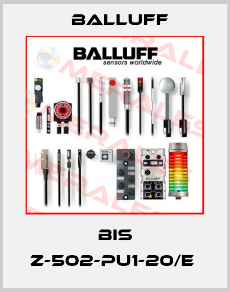 BIS Z-502-PU1-20/E  Balluff