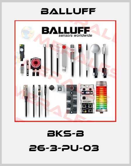 BKS-B 26-3-PU-03  Balluff