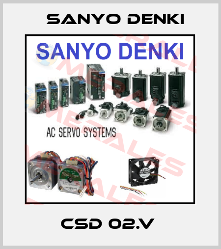 CSD 02.V  Sanyo Denki