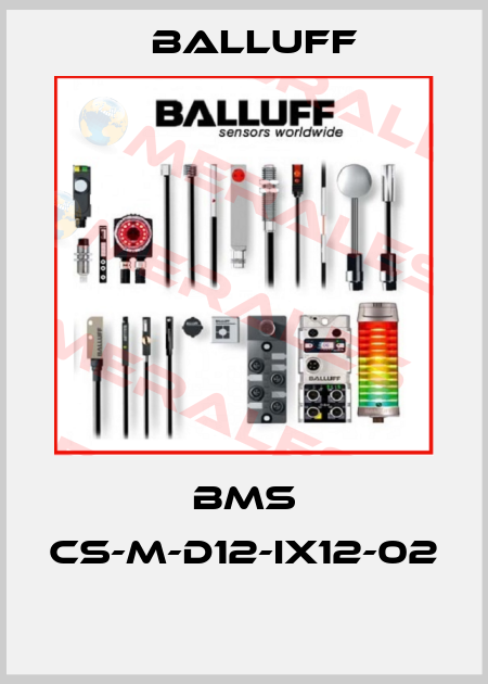 BMS CS-M-D12-IX12-02  Balluff