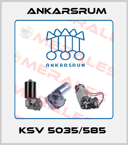 KSV 5035/585  Ankarsrum