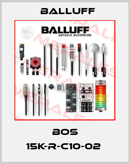 BOS 15K-R-C10-02  Balluff