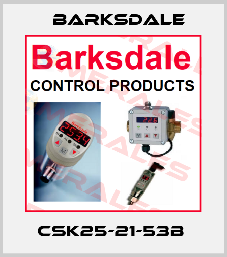 CSK25-21-53B  Barksdale