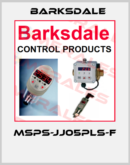 MSPS-JJ05PLS-F  Barksdale