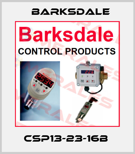 CSP13-23-16B  Barksdale