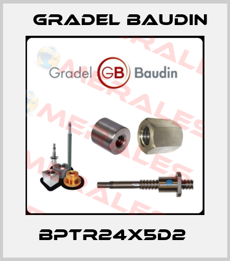 BPTR24X5D2  Gradel Baudin