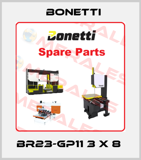 BR23-GP11 3 x 8  Bonetti