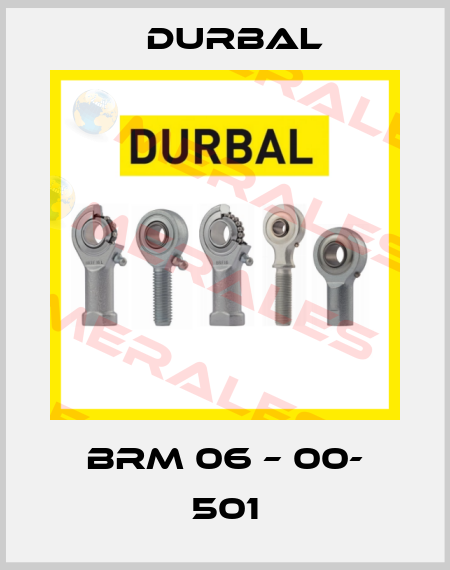 BRM 06 – 00- 501 Durbal