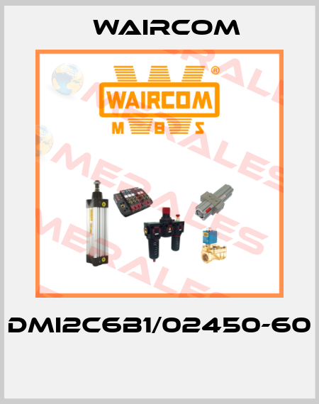 DMI2C6B1/02450-60  Waircom