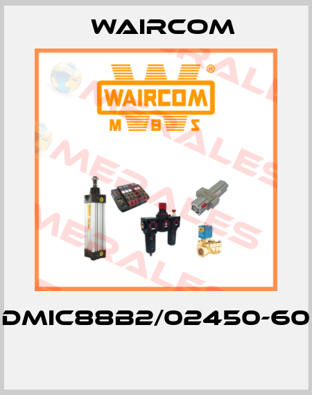 DMIC88B2/02450-60  Waircom