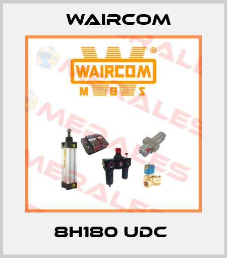 8H180 UDC  Waircom
