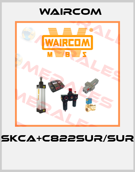 SKCA+C822SUR/SUR  Waircom