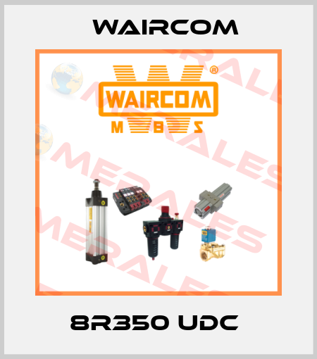 8R350 UDC  Waircom