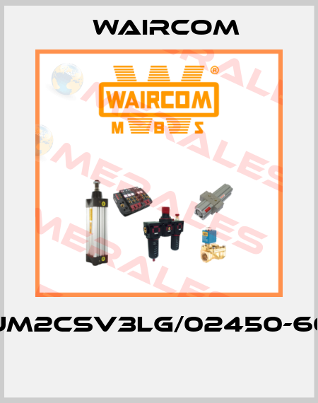 UM2CSV3LG/02450-60  Waircom