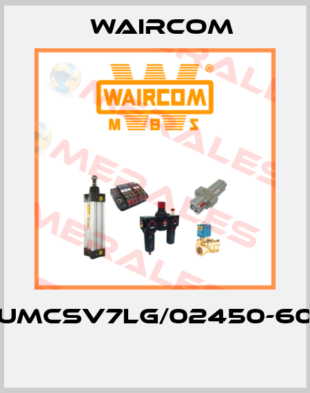 UMCSV7LG/02450-60  Waircom