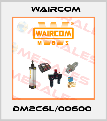 DM2C6L/00600  Waircom