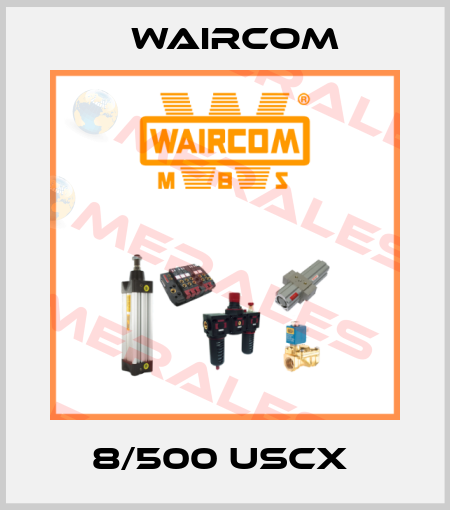 8/500 USCX  Waircom