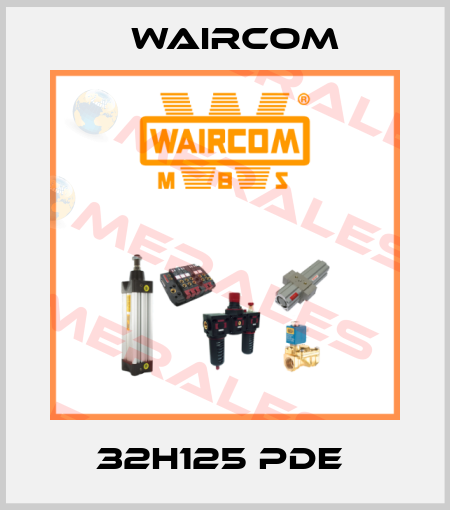 32H125 PDE  Waircom